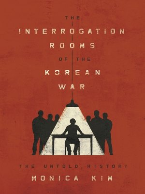 cover image of The Interrogation Rooms of the Korean War